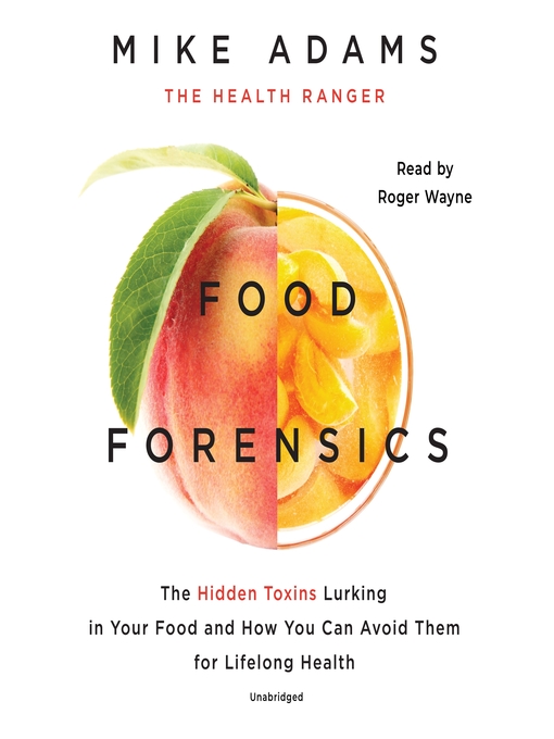 Title details for Food Forensics by Mike Adams - Available